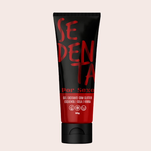 Gel Comestível Sedenta por Sexo, Vibra e Esquenta 50g
